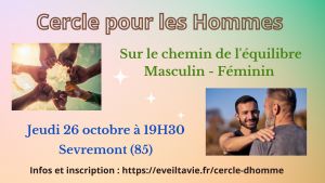 Affiche du cercle pour les Hommes à Sevremont (85) le jeudi 26 octobre 2023 à 19H30